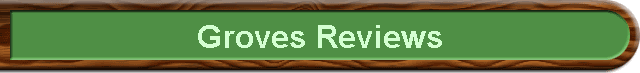 Groves Reviews